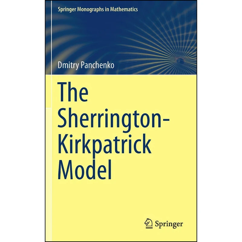 کتاب The Sherrington-Kirkpatrick Model  اثر Dmitry Panchenko انتشارات Springer