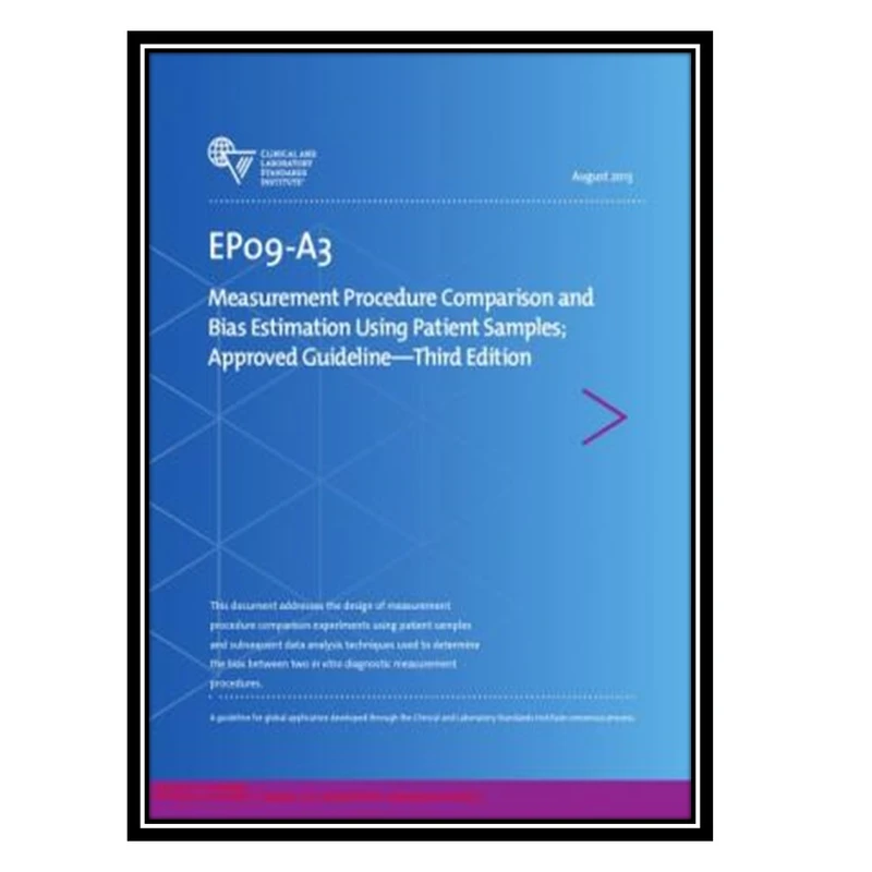 کتاب EP09A3-Measurement Procedure Comparison and Bias Estimation Using Patient Samples; Approved Guideline-Third Editionr اثر جمعی از نویسندگان انتشارات مؤلفین طلایی