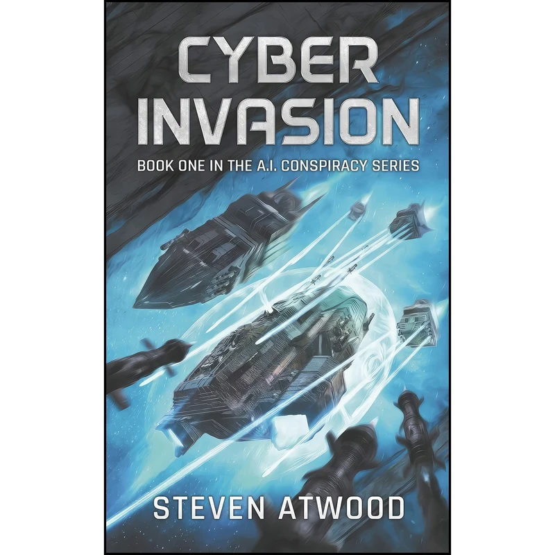 کتاب Cyber Invasion اثر Steven Atwood انتشارات Dragons & Lasers Press