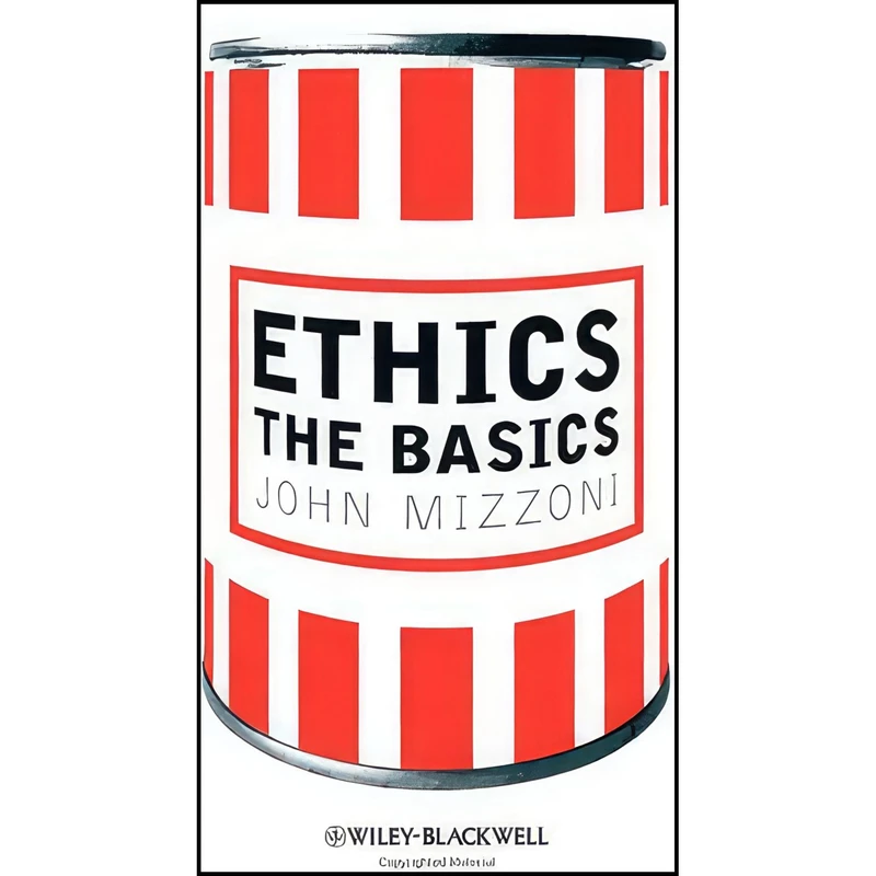 کتاب Ethics اثر John Mizzoni انتشارات Wiley-Blackwell