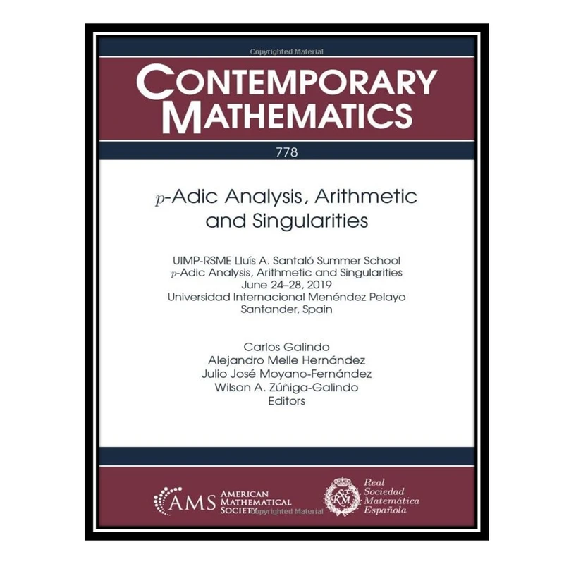 کتاب P-adic Analysis, Arithmetic and Singularities اثر جمعی از نویسندگان انتشارات مؤلفین طلایی