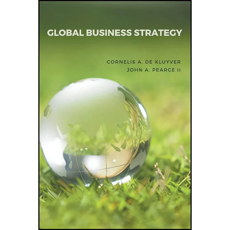 کتاب Global Business Strategy اثر جمعي از نويسندگان انتشارات Business Expert Press