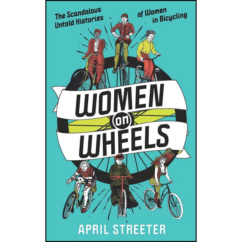 کتاب Women on Wheels اثر April Streeter انتشارات Microcosm Publishing
