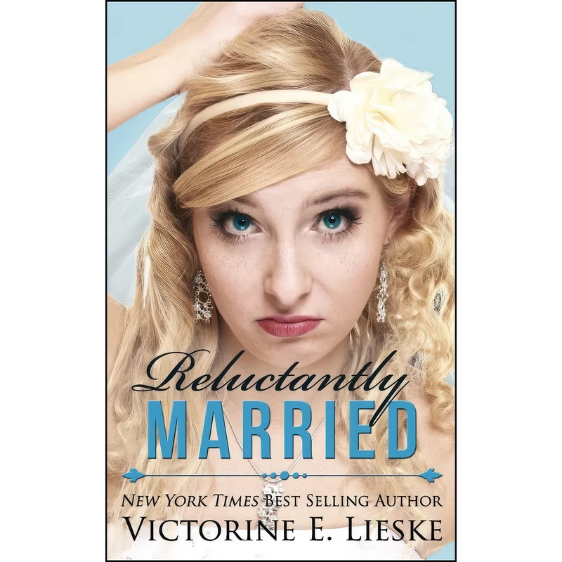 کتاب Reluctantly Married  اثر Victorine E. Lieske انتشارات تازه ها