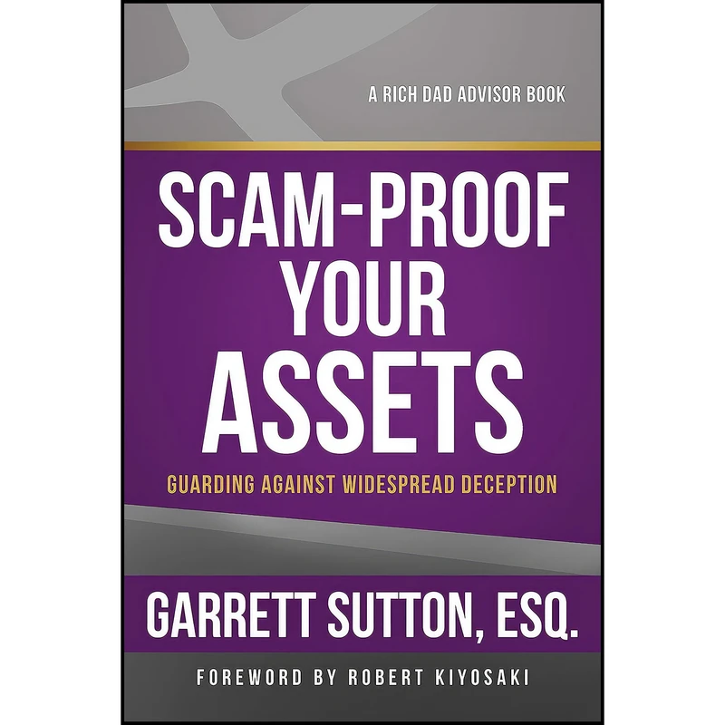 کتاب Scam-Proof Your Assets اثر Garrett Sutton انتشارات RDA Press, LLC