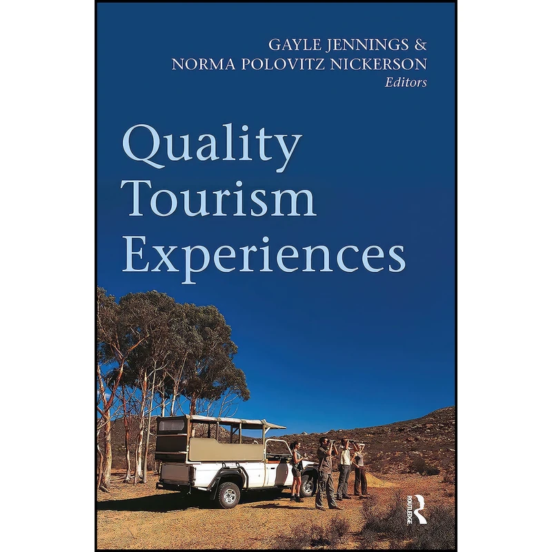 کتاب Quality Tourism Experiences اثر Gayle Jennings and Norma Nickerson انتشارات Routledge