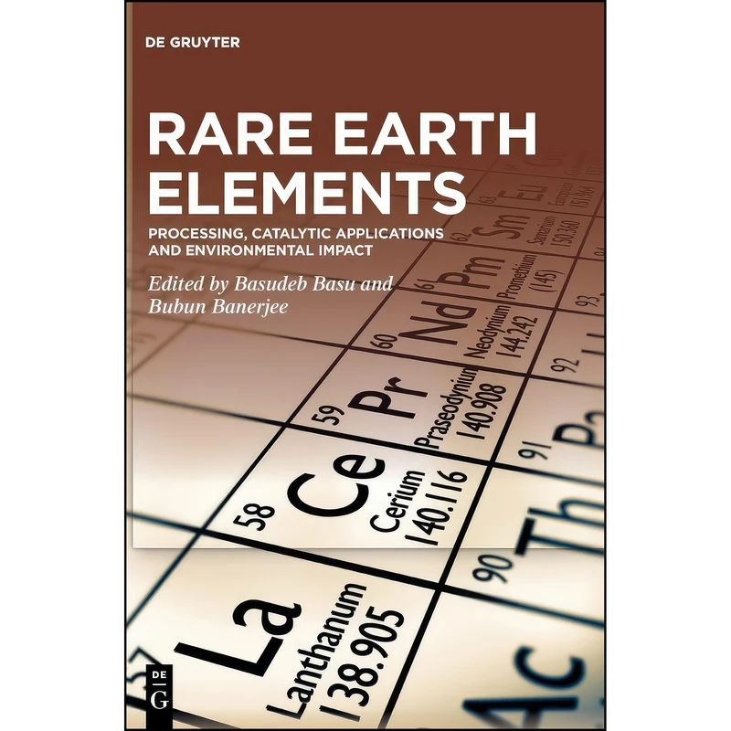 کتاب Rare Earth Elements اثر Basudeb Basu,Bubun Banerjee انتشارات De Gruyter