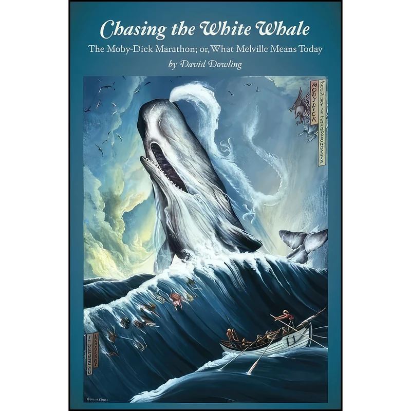 کتاب Chasing the White Whale اثر David Dowling انتشارات University Of Iowa Press