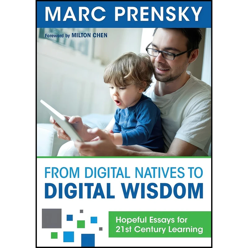 کتاب From Digital Natives to Digital Wisdom اثر Marc Prensky انتشارات Corwin