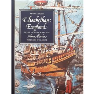 نقد و بررسی کتاب Elizabethan England : Life in an Age of Adventure اثر Alison Plowden انتشارات Readers Diges توسط خریداران