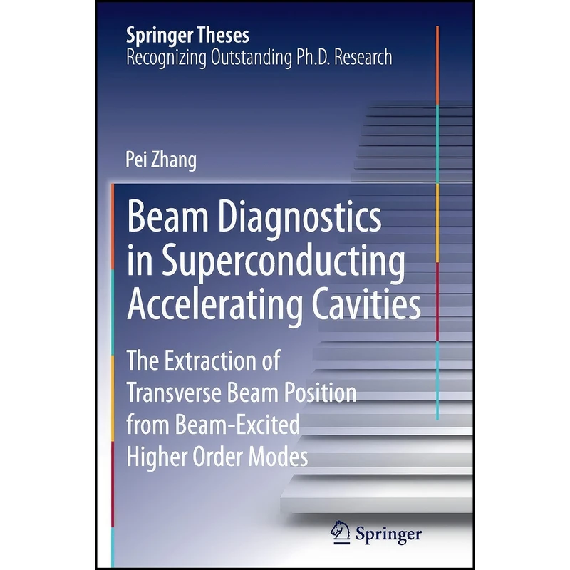 کتاب Beam Diagnostics in Superconducting Accelerating Cavities اثر Pei Zhang انتشارات Springer