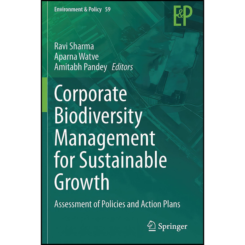 کتاب Corporate Biodiversity Management for Sustainable Growth اثر جمعي از نويسندگان انتشارات بله