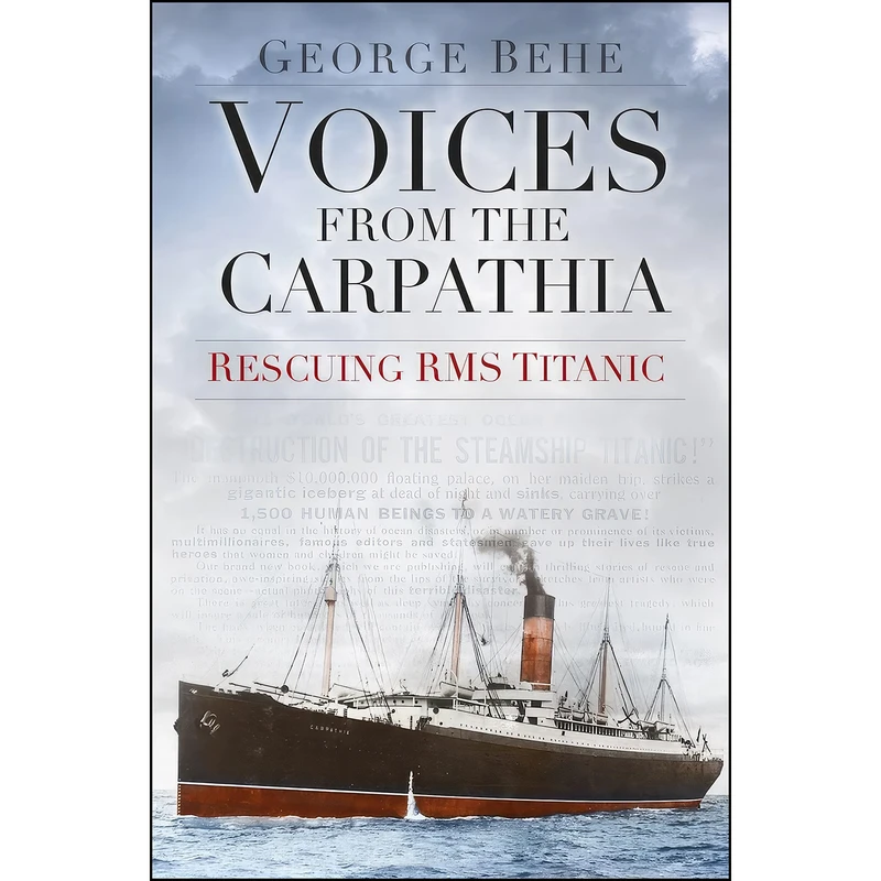 کتاب Voices from the Carpathia اثر George Behe انتشارات تازه ها
