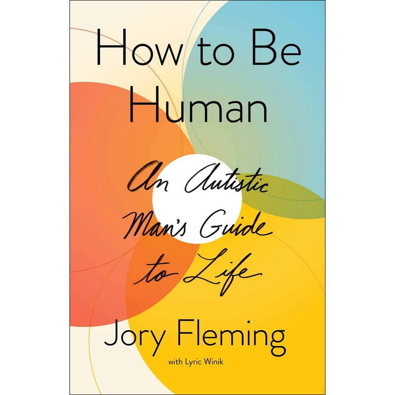 کتاب How to Be Human اثر Jory Fleming انتشارات Simon & Schuster, Inc.
