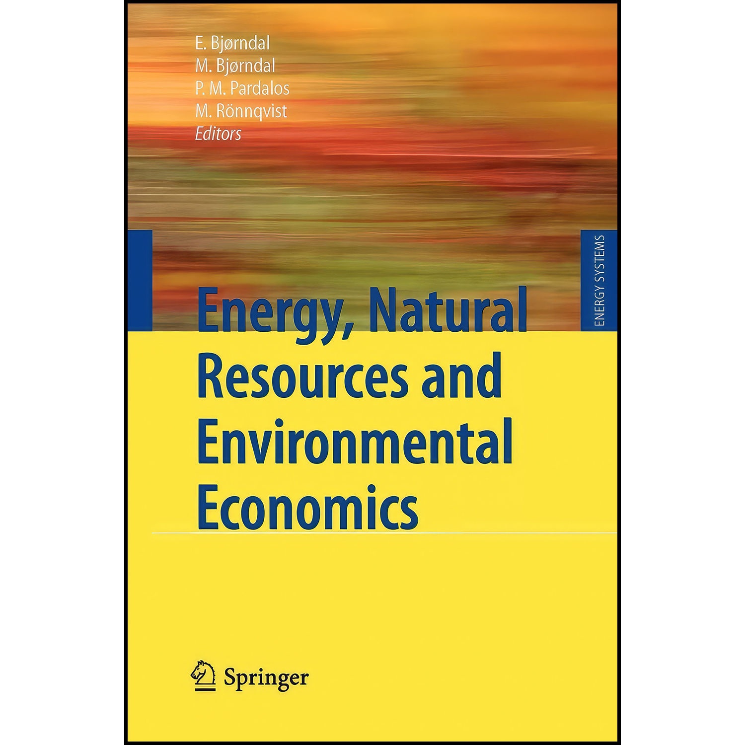 کتاب Energy, Natural Resources and Environmental Economics اثر جمعي از نويسندگان انتشارات Springer