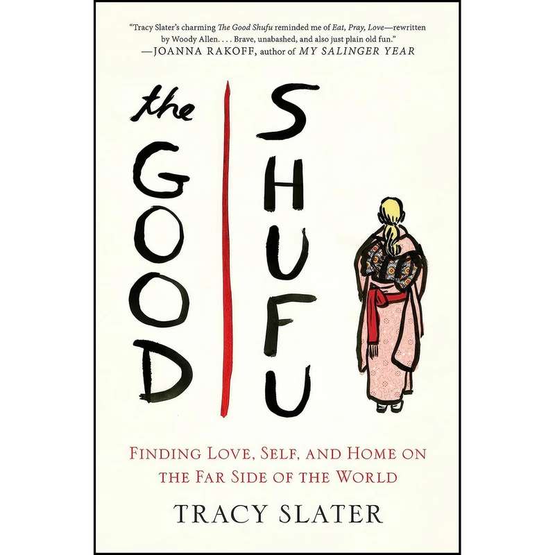 کتاب The Good Shufu اثر Tracy Slater انتشارات G.P. Putnams Sons