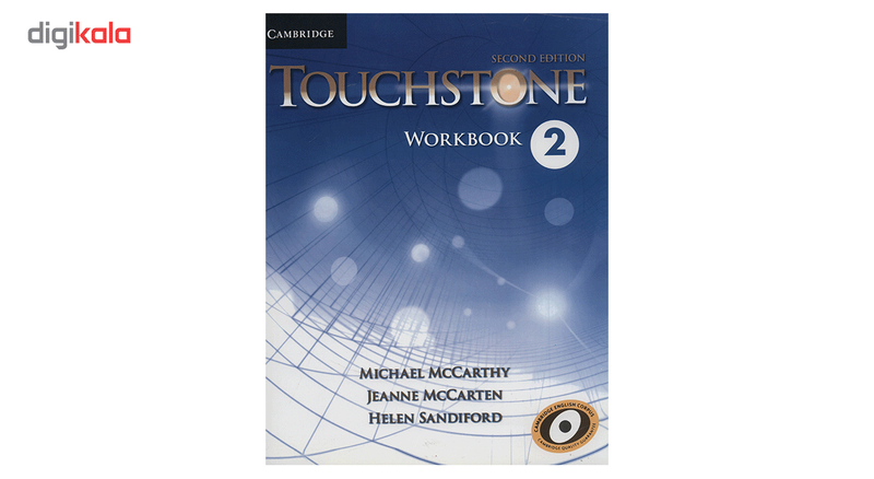 کتاب زبان Touchstone 2 Students book And Workbook اثر Michael McCarthy کتاب زبان Touchstone 2 Students book And Workbook اثر Michael McCarthy