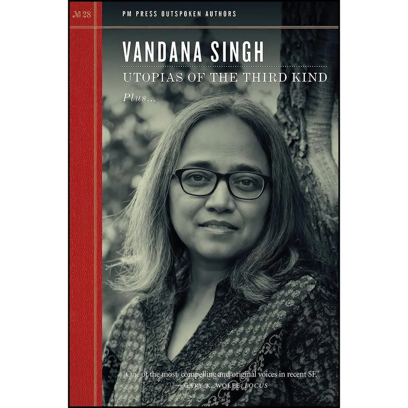 کتاب Utopias of the Third Kind  اثر Vandana Singh انتشارات PM Press