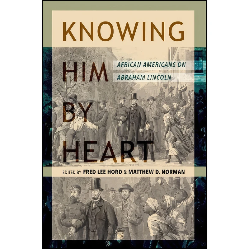 کتاب Knowing Him by Heart اثر جمعي از نويسندگان انتشارات University of Illinois Press