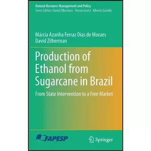 کتاب Production of Ethanol from Sugarcane in Brazil اثر جمعي از نويسندگان انتشارات Springer