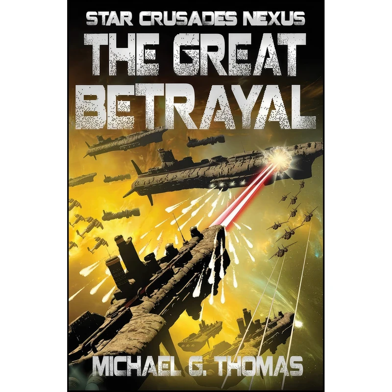 کتاب The Great Betrayal  اثر Michael G. Thomas انتشارات Swordworks
