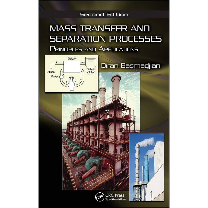 کتاب Mass Transfer and Separation Processes اثر جمعي از نويسندگان انتشارات CRC Press
