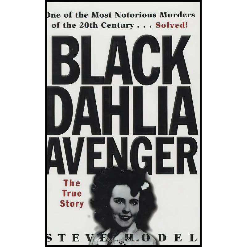 کتاب Black Dahlia Avenger اثر Steve Hodel انتشارات Arcade Publishing