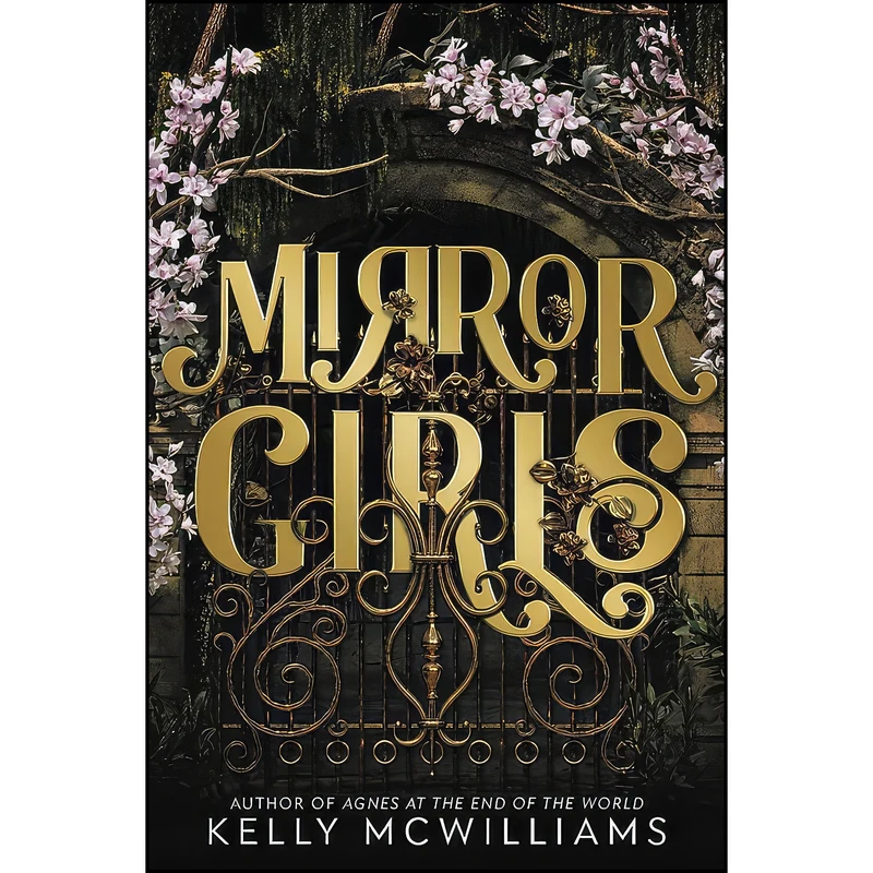 کتاب Mirror Girls اثر Kelly McWilliams انتشارات Little, Brown Books for Young Readers