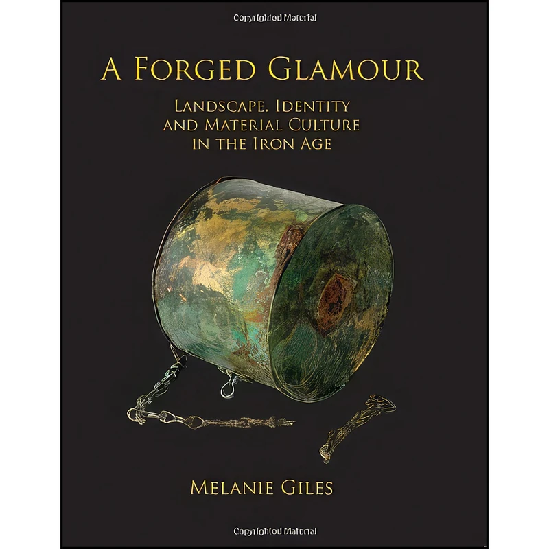 کتاب A Forged Glamour اثر Melanie Giles انتشارات Windgather Press