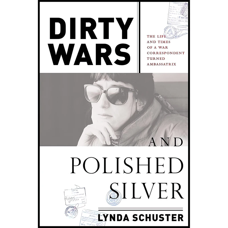 کتاب Dirty Wars and Polished Silver اثر Lynda Schuster انتشارات Melville House