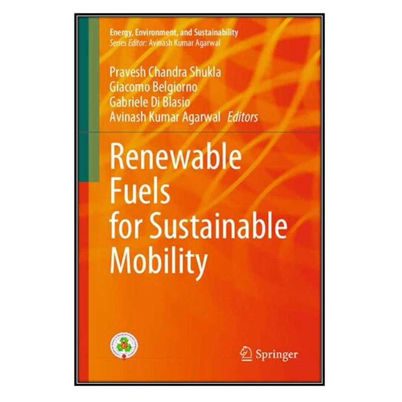   کتاب Renewable Fuels for Sustainable Mobility اثر جمعي از نويسندگان انتشارات مؤلفين طلايي