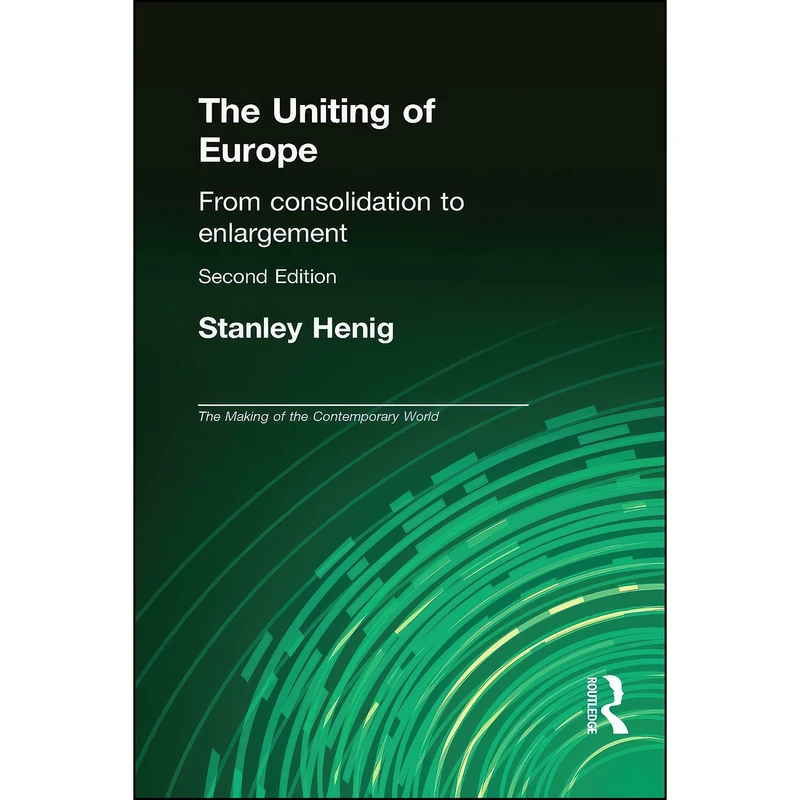 کتاب The Uniting of Europe اثر Stanley Henig انتشارات Routledge