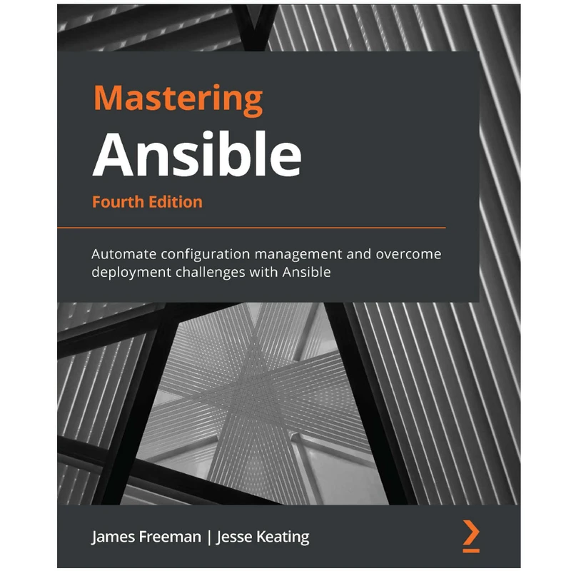 کتاب Mastering Ansible Fourth Edition اثر جمعی از نویسندگان انتشارات رایان کاویان