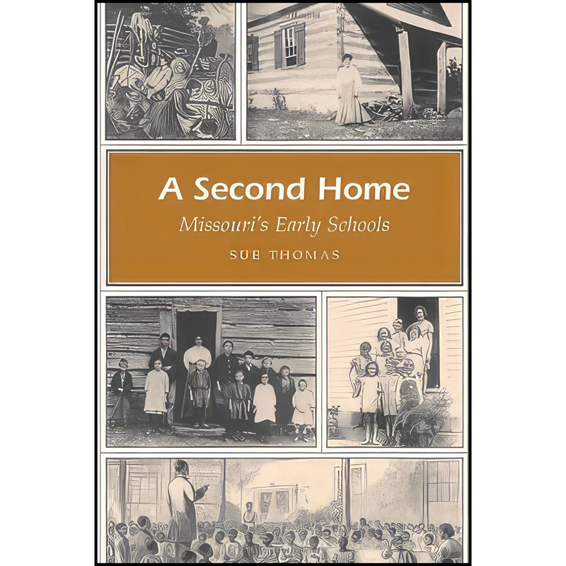 کتاب A Second Home اثر Sue Thomas انتشارات University of Missouri