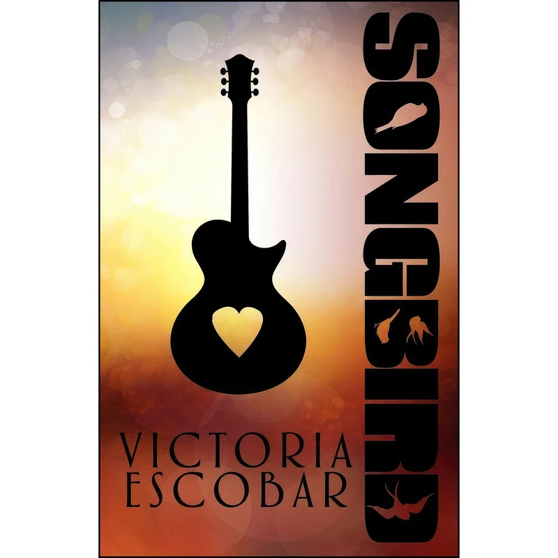 کتاب Songbird اثر Victoria Escobar انتشارات تازه ها