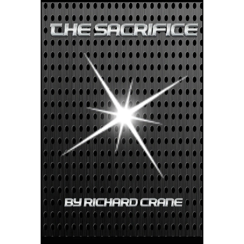 کتاب The Sacrifice  اثر Richard Crane انتشارات تازه ها