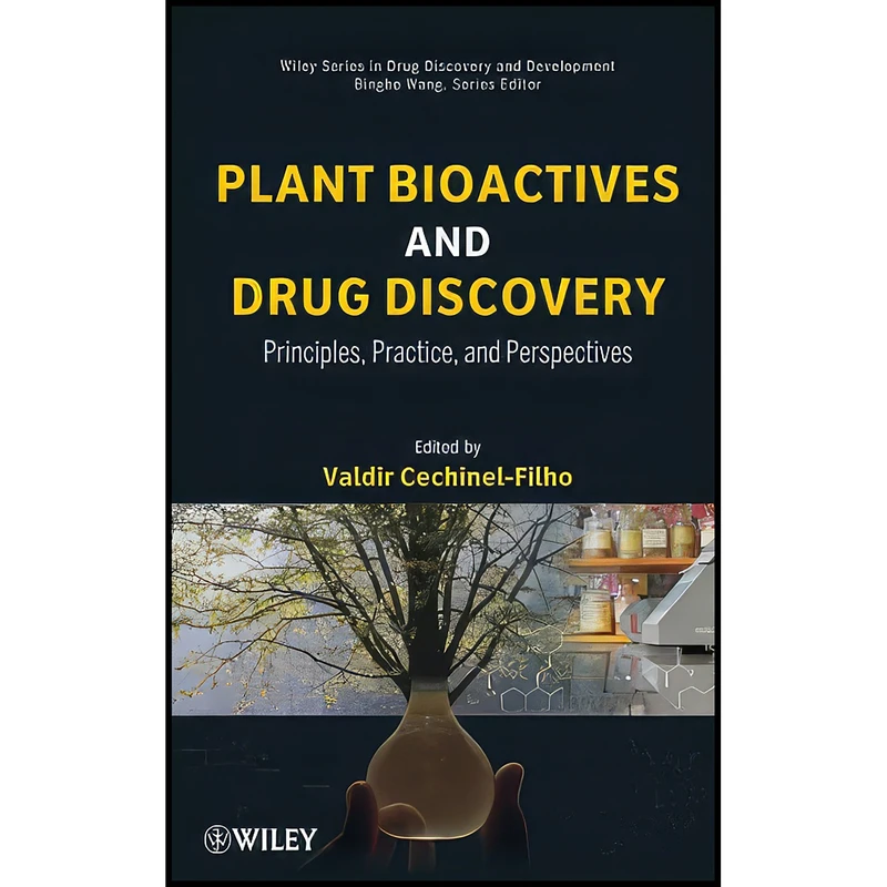 کتاب Plant Bioactives and Drug Discovery اثر Valdir Cechinel Filho انتشارات Wiley