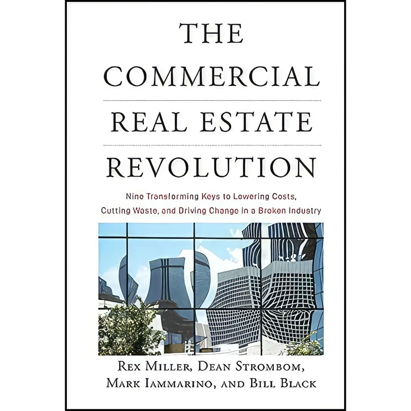 کتاب The Commercial Real Estate Revolution اثر جمعي از نويسندگان انتشارات Wiley