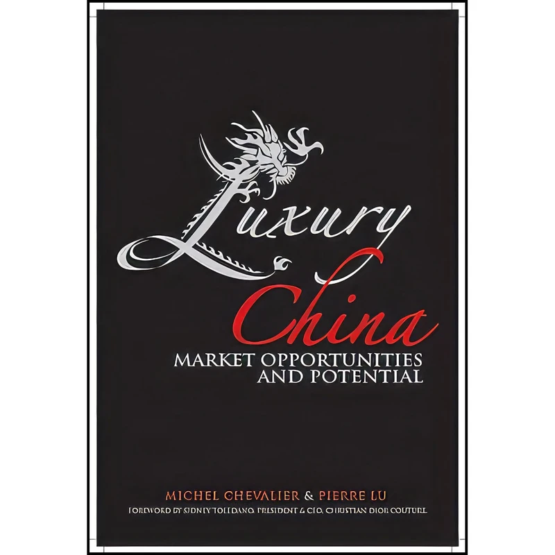 کتاب Luxury China اثر جمعي از نويسندگان انتشارات Wiley