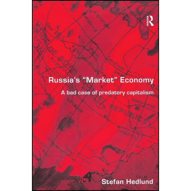 کتاب Russias Market Economy اثر Stefan Hedlund انتشارات Routledge