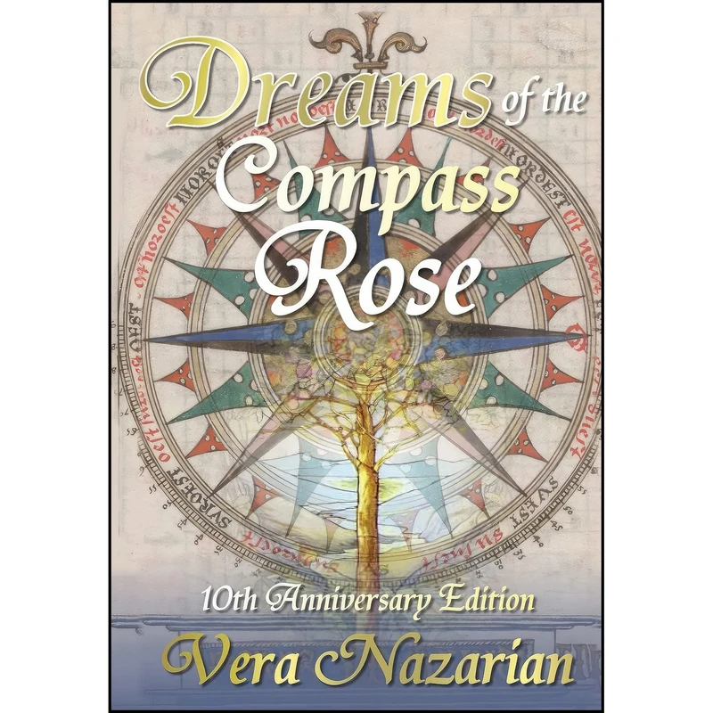 کتاب Dreams of the Compass Rose اثر Vera Nazarian انتشارات Norilana Books