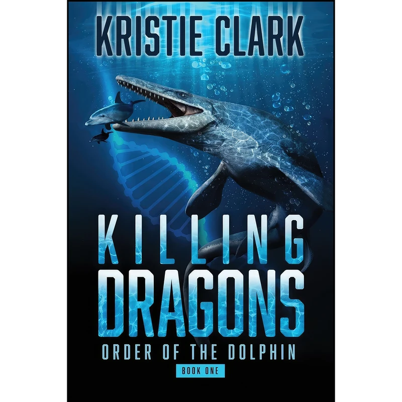 کتاب Killing Dragons  اثر Kristie Clark انتشارات Delphi Imprint, LLC