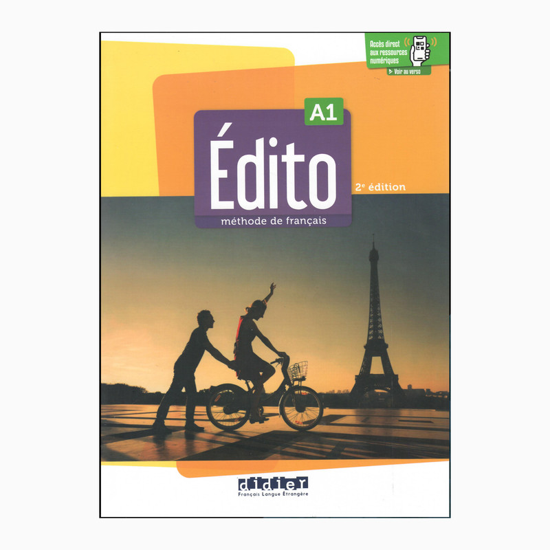 کتاب Edito methode de francais A1 2e edition acces direct aux ressources numeriques اثر جمعی از نویسندگان انتشارات didier