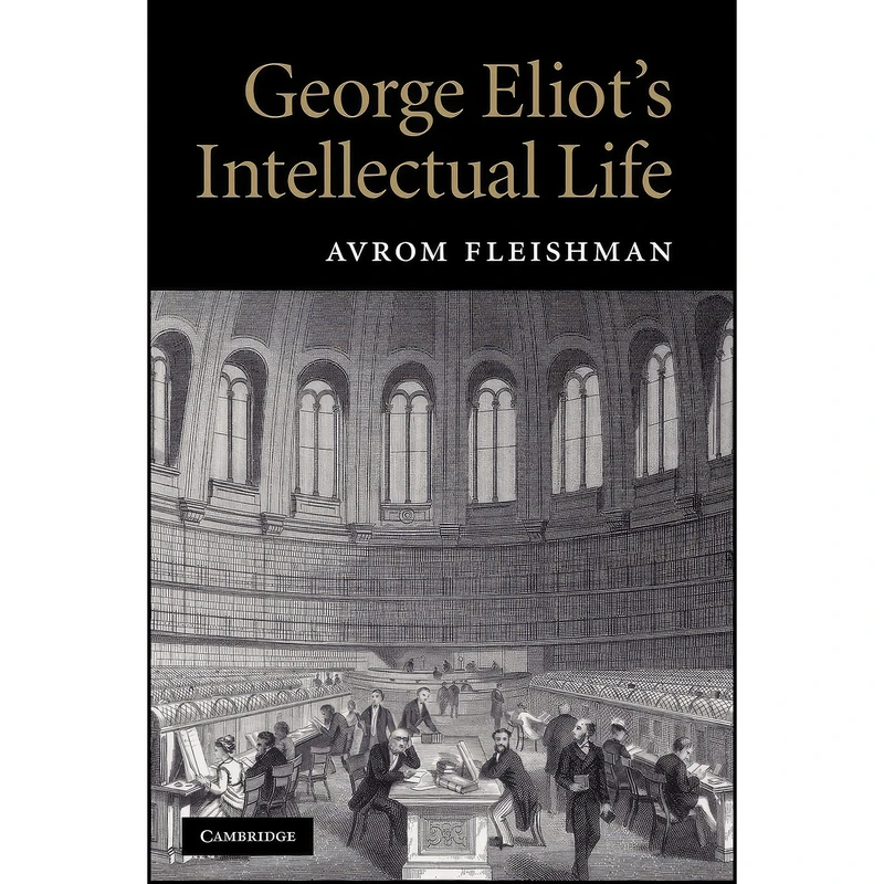 کتاب George Eliots Intellectual Life اثر Avrom Fleishman انتشارات Cambridge University Press