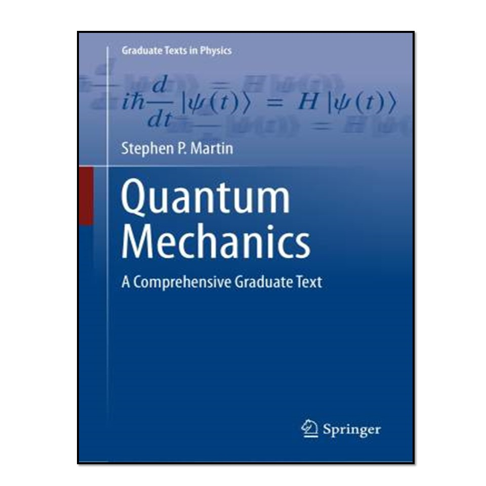 کتاب Quantum Mechanics اثر Stephen P. Martin انتشارات آوای مؤلف