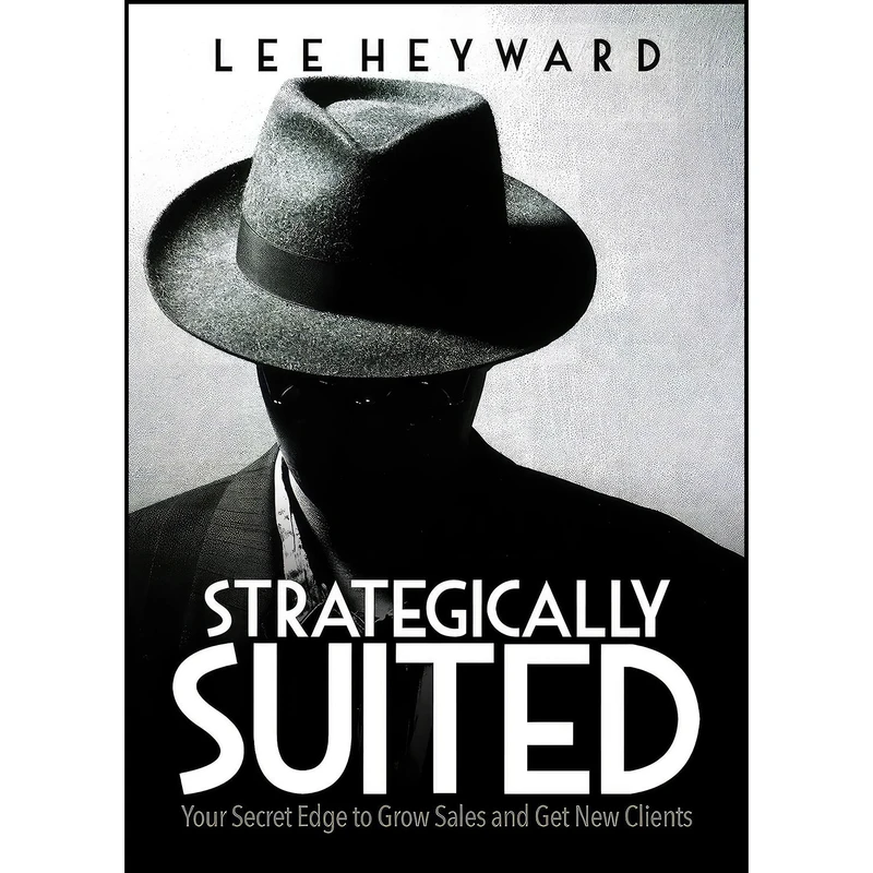 کتاب Strategically Suited اثر Lee Heyward انتشارات Morgan James Publishing