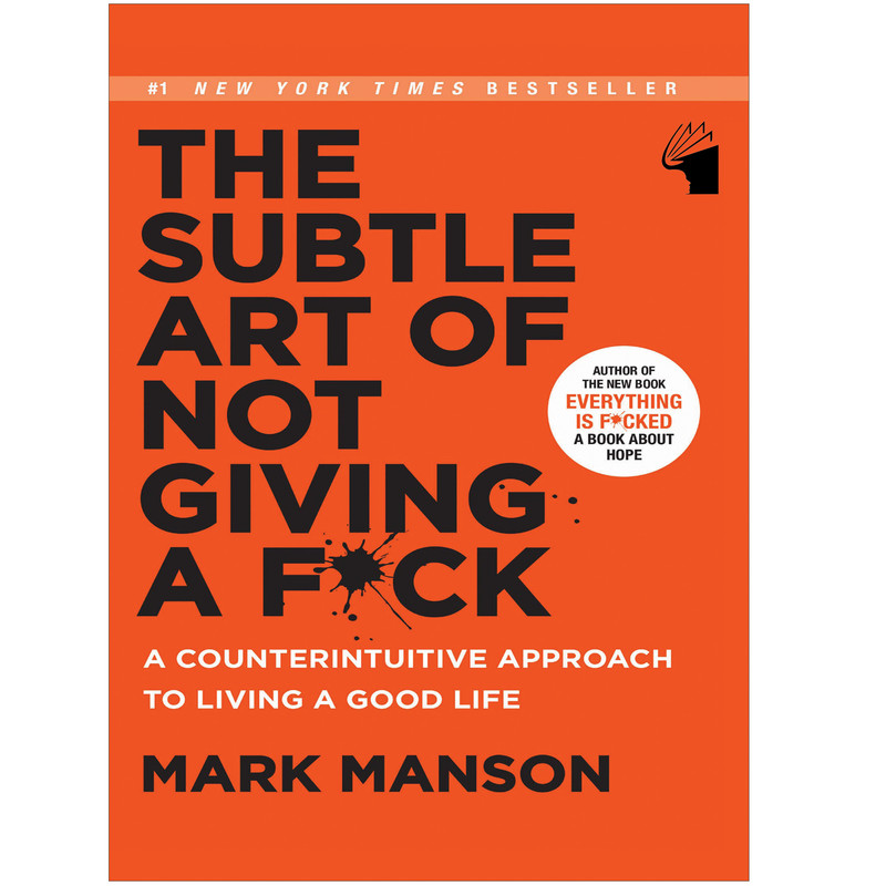 کتاب The Subtle Art of Not Giving a Fxck اثر Mark Manson انتشارات معیار علم