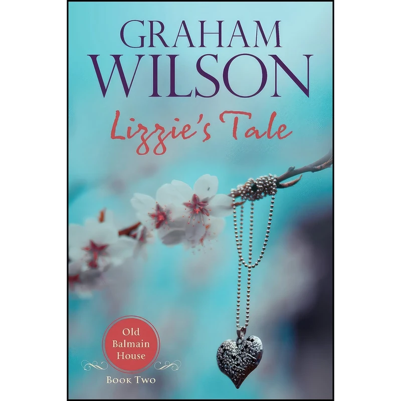کتاب Lizzies Tale  اثر Graham Wilson انتشارات Biobrokers Pty Ltd
