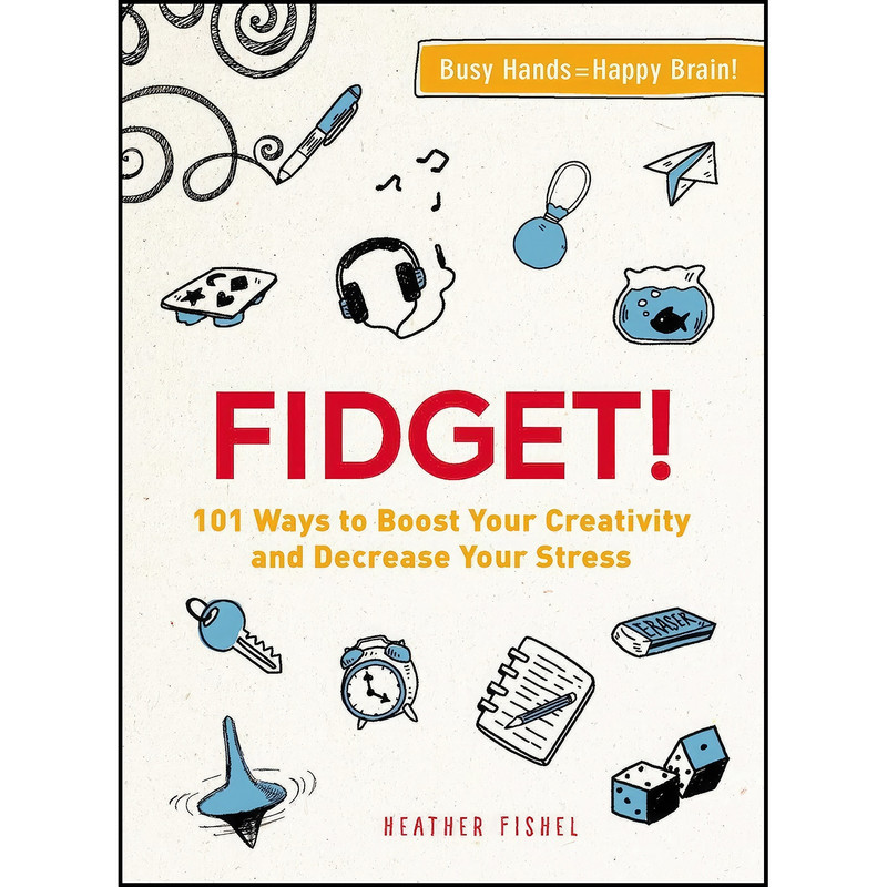کتاب Fidget! اثر Heather Fishel انتشارات Adams Media