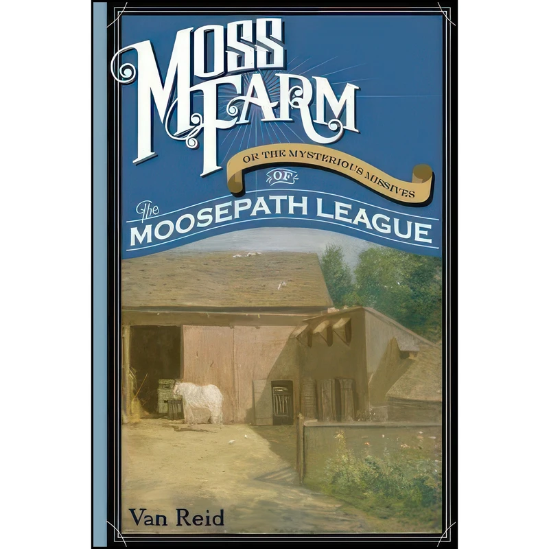 کتاب Moss Farm اثر Van Reid انتشارات Down East Books